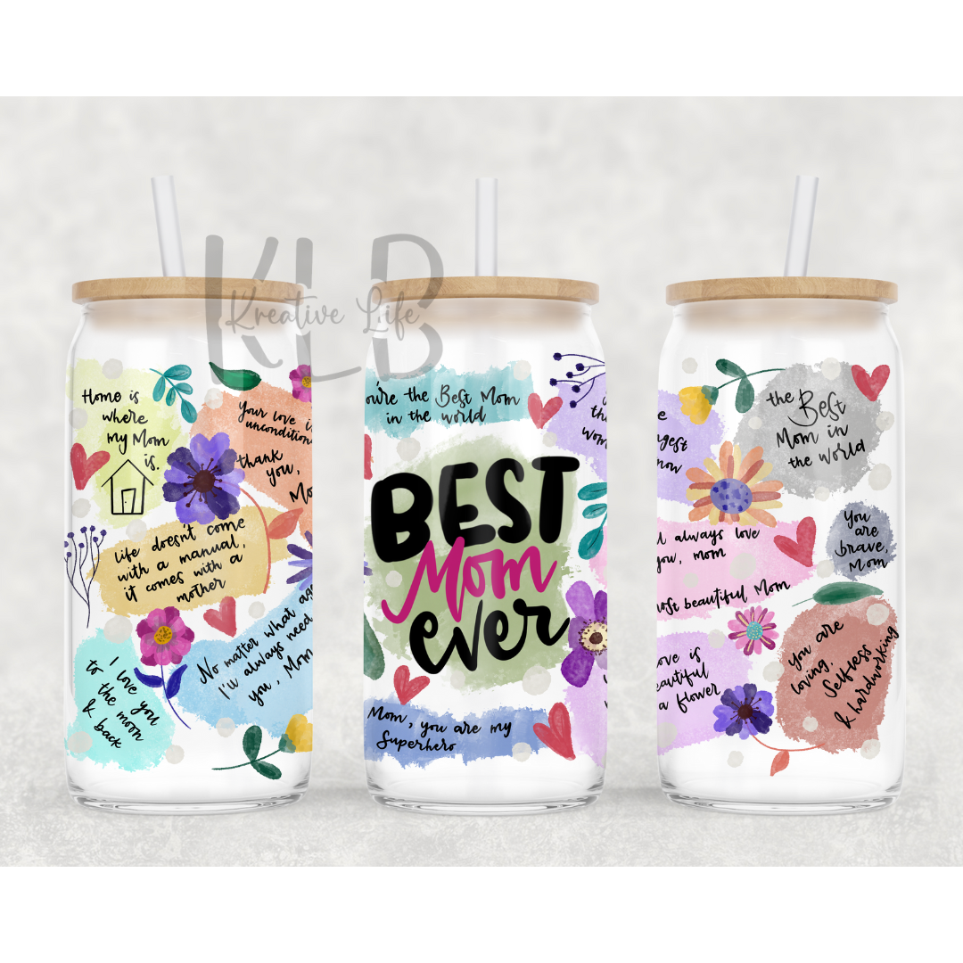 Best Mom Ever | 16oz Clear Glass Can Tumbler | Celebrate Motherhood with Every Sip