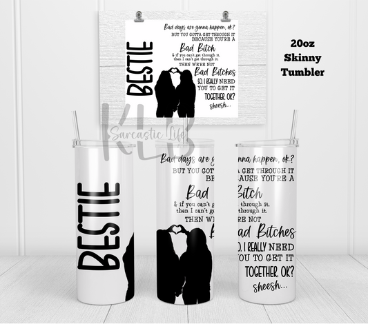 Bestie | 20oz Straight Tumbler | Gifts for Friends