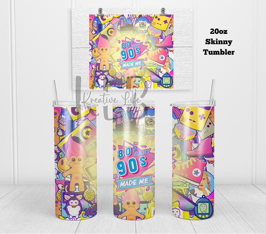 80's Baby, 90's Made Me | 20oz Stainless Steel Tumbler