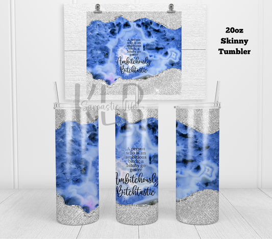 Ambitchously Bitchtastic | 20oz Stainless Steel Double-Wall Tumbler