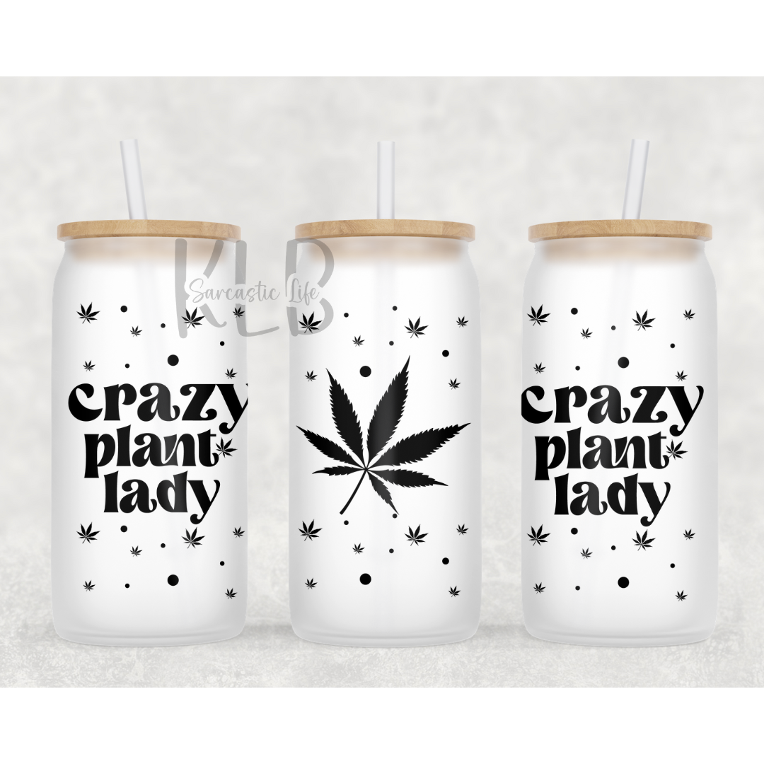 Crazy Plant Lady | 16oz Frosted Glass Can Tumbler | Celebrate Your Plant Passion