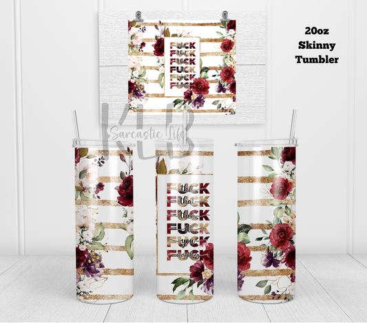 F Everything... | 20oz Tumbler | Unapologetic Gift