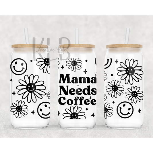 Mama Needs Coffee | 16oz Clear Glass Can Tumbler | Caffeine Lover's Essential