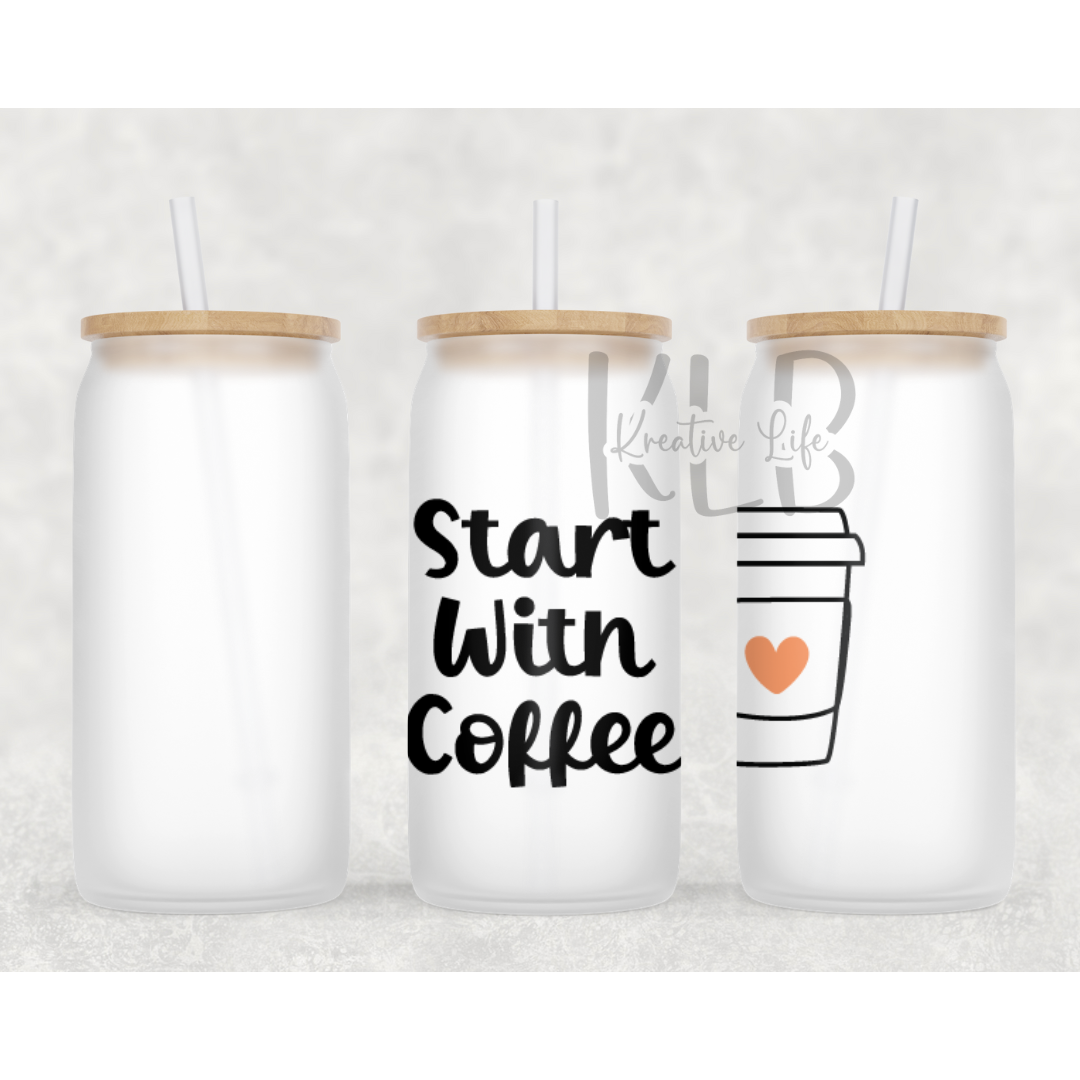 Start with Coffee | 16oz Durable Frosted Glass Can Tumbler | Shop Now