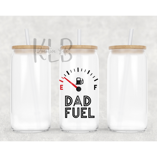 Dad Fuel | 16oz Clear Glass Can Tumbler | Give Dad the Energy He Needs with Every Sip