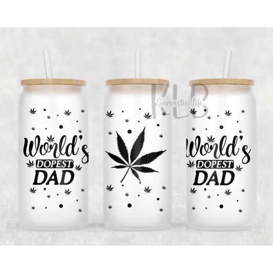 World's Dopest Dad | Glass Can Tumbler | 16oz Frosted and Durable