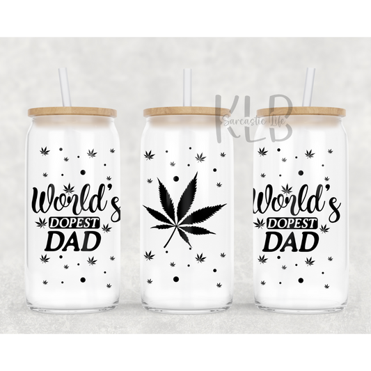 World's Dopest Dad | 16oz Clear Glass Can Tumbler | Toast to Dad's Dopeness with Every Sip