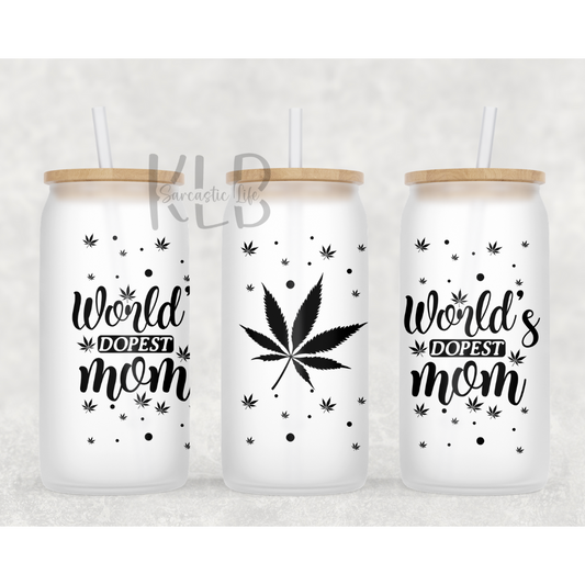 World's Dopest Mom | Glass Can Tumbler | 16oz Frosted and Durable