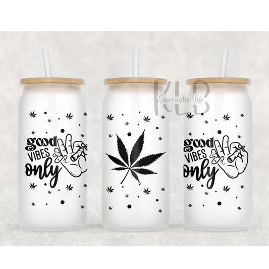 Good Vibes Only 16oz Frosted Glass Can Tumbler | Positive Energy in Every Sip