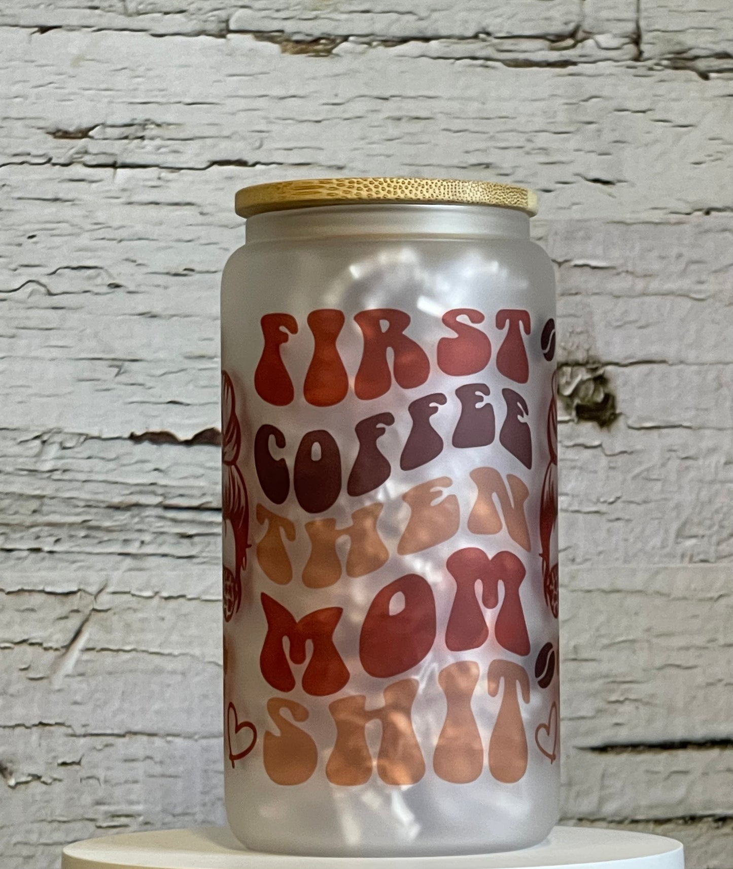 Mom Shit | 16oz Durable Frosted Glass Can Tumbler | Shop Now