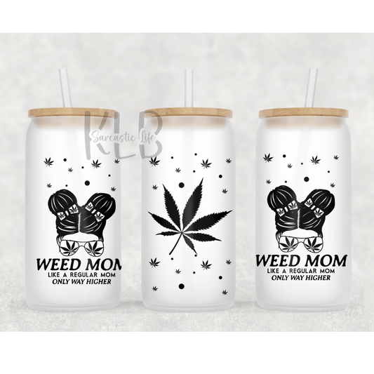 Weed Mom | 16oz Frosted Glass Can Tumbler